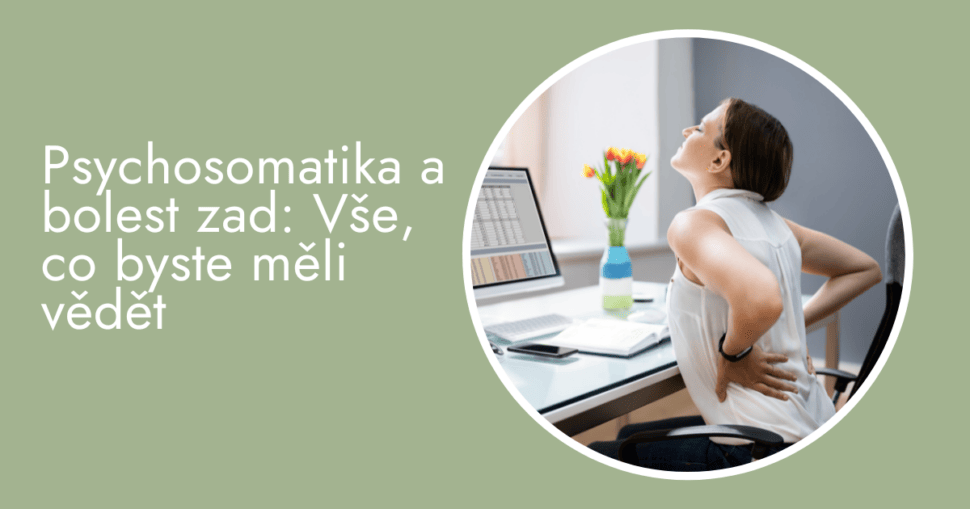 Psychosomatika a bolest zad